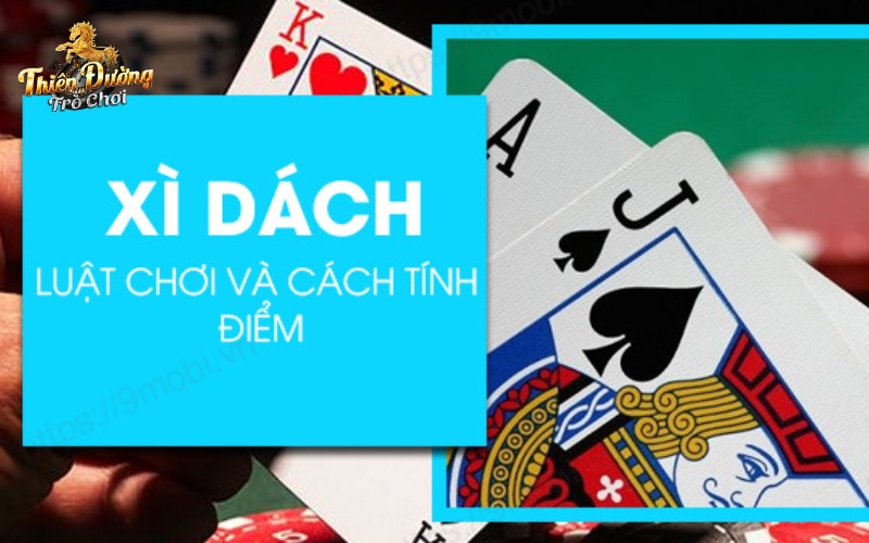 Các tính điểm cơ bản trong xì dách