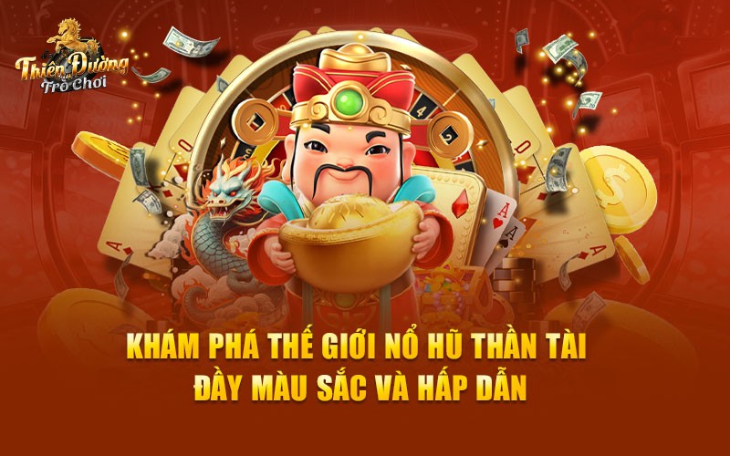 Giới thiệu về nổ hũ thần tài đến 